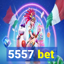 5557 bet